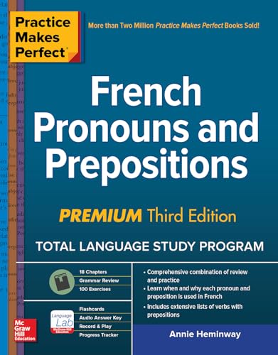 Practice Makes Perfect: French Pronouns and Prepositions, Premium Third Edition von McGraw-Hill Education