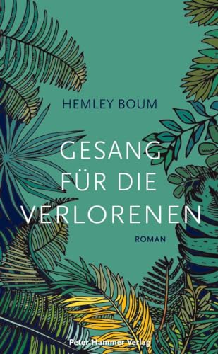 Gesang für die Verlorenen: Roman von Peter Hammer Verlag GmbH