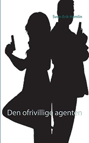 Den ofrivillige agenten