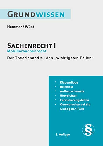 10200 - Skript Grundwissen Zivilrecht - Sachenrecht I: Theorieband zu "Die 50 wichtigsten Fälle - Sachenrecht I" (Skripten - Zivilrecht) von hemmer/wüst Verlagsgesellschaft mbH