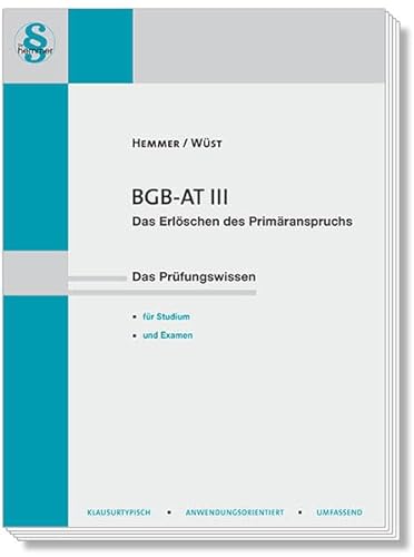12430 - Skript BGB-AT III - Erlöschen des Primäranspruchs (Skripten - Zivilrecht): Das Prüfungswissen für Studium und Examen von hemmer/wüst Verlagsgesellschaft mbH