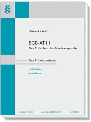 12430 - Skript BGB-AT III - Erlöschen des Primäranspruchs (Skripten - Zivilrecht): Das Prüfungswissen für Studium und Examen