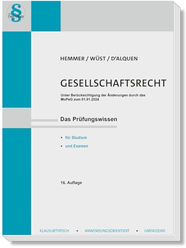 13000 - Skript Gesellschaftsrecht: Das Prüfungswissen für Studium und Examen (Skripten - Zivilrecht): Unter Berücksichtigungen der Änderungen durch das MoPeG zum 01.01.2024 von hemmer/wüst Verlagsgesellschaft mbH