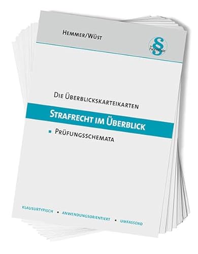 33200 - ÜK Strafrecht im Überblick: Prüfungsschemata (Karteikarten - Strafrecht)