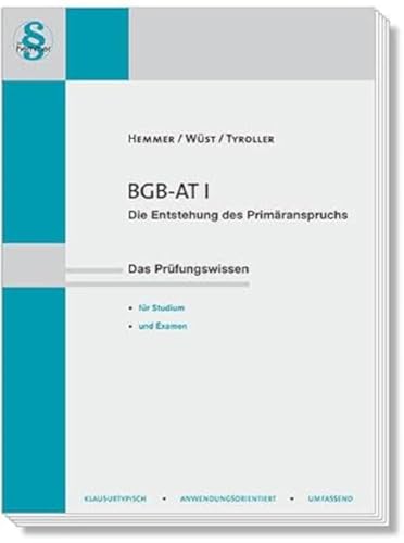 12400 - Skript BGB AT I - Entstehung des Primäranspruchs: Das Prüfungswissen für Studium und Examen (Skripten - Zivilrecht) von hemmer/wüst Verlagsgesellschaft mbH