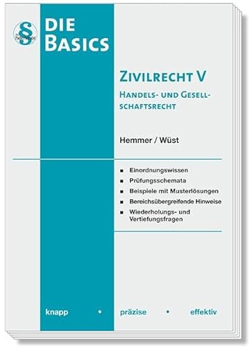 11450 - Basics Zivilrecht V - Handels- und Gesellschaftsrecht: knapp - präzise - effektiv (Skripten - Zivilrecht) von Hemmer-Wüst