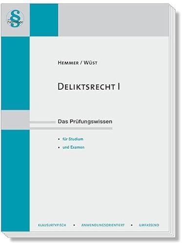 Deliktsrecht I: Das Prüfungswissen für Studium und Examen (Skripten - Zivilrecht)