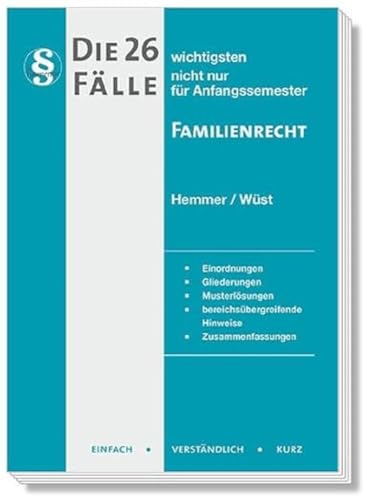 20500 - Die 26 wichtigsten Fälle für Anfangssemester / Familienrecht: nicht nur für Anfangssemester (Skripten - Zivilrecht) von hemmer/wüst Verlagsgesellschaft mbH