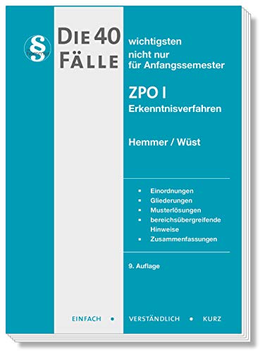 Die 40 wichtigsten Fälle ZPO I: Erkenntnisverfahren (Skripten - Zivilrecht)