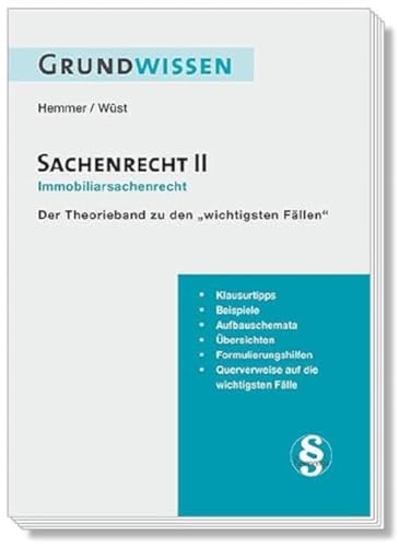 10300 - Skript Grundwissen Zivilrecht - Sachenrecht II: Der Theorieband zu "Die 43 wichtigsten Fälle - Sachenrecht II": Der Theorieband zu den "wichtigsten Fällen" (Skripten - Zivilrecht) von hemmer/wüst Verlagsgesellschaft mbH