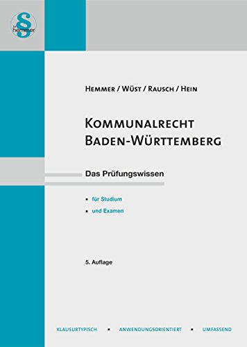 Kommunalrecht Baden-Württemberg: Das Prüfungswissen für Studium und Examen (Skripten - Öffentliches Recht)