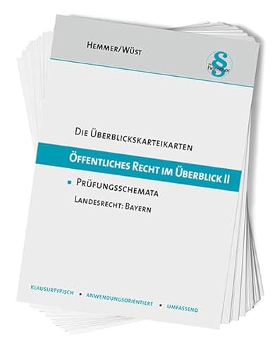 33400 - ÜK ÖR im Überblick II - Bayern: Prüfungsschemata Landesrecht Bayern (Karteikarten - Öffentliches Recht)