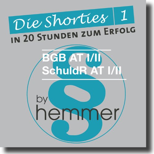 BGB AT, Schuldrecht AT. Minikarteikarten: Die Shorties 1. In 20 Stunden zum Erfolg (Karteikarten - Zivilrecht)