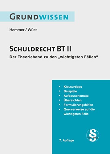 Grundwissen Schuldrecht BT II: Der Theorieband zu den wichtigsten Fällen (Skripten - Zivilrecht)