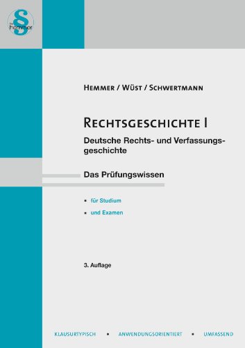 13900 - Skript Rechtsgeschichte I: Deutsche Rechts- und Verfassungsgeschichte (Skripten)