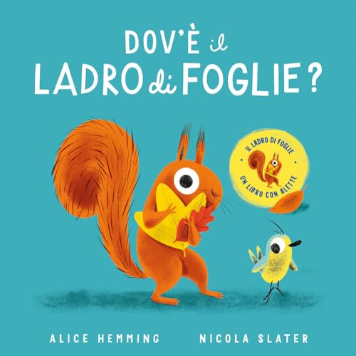 Dov'è il ladro di foglie? Ediz. a colori (Primi libri) von Emme Edizioni