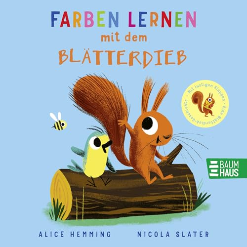 Farben lernen mit dem Blätterdieb: Pappbilderbuch ab 2 Jahren mit extragroßen Klappen – zum Farbenlernen mit dem beliebten Eichhörnchen aus dem Bilderbucherfolg „Der Blätterdieb“ Farben lernen mit dem Blätterdieb: Pappbilderbuch ab 2 Jahren mit extragroßen Klappen – zum Farbenlernen mit dem beliebten Eichhörnchen aus dem Bilderbucherfolg „Der Blätterdieb“