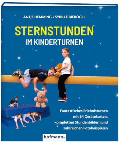 Sternstunden im Kinderturnen: Fantastisches Erlebnisturnen mit 64 Gerätekarten, kompletten Stundenbildern und zahlreichen Fotobeispielen Sternstunden im Kinderturnen: Fantastisches Erlebnisturnen mit 64 Gerätekarten, kompletten Stundenbildern und zahlreichen Fotobeispielen