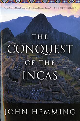 The Conquest of the Incas von Hemming, John