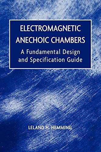 Electromagnetic Anechoic Chambers: A Fundamental Design and Specification Guide Electromagnetic Anechoic Chambers: A Fundamental Design and Specification Guide von Wiley-IEEE Press