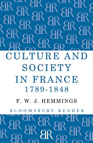 Culture and Society in France 1789-1848 von Bloomsbury