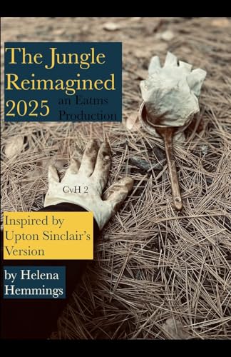 The Jungle Reimagined 2025 (Capitalism v. Humanity, Band 2) von PublishDrive
