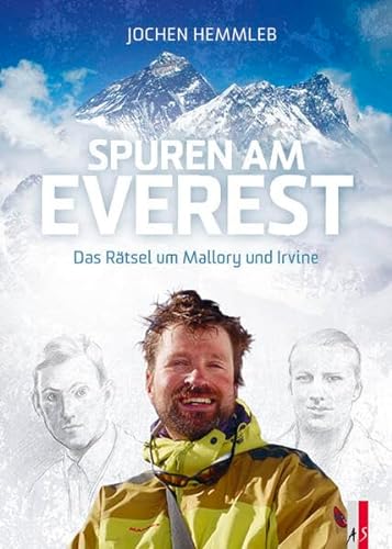 Spuren am Everest: Das Rätsel um Mallory und Irvine von AS Verlag