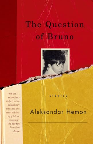 The Question of Bruno: Stories (Vintage International) von Vintage