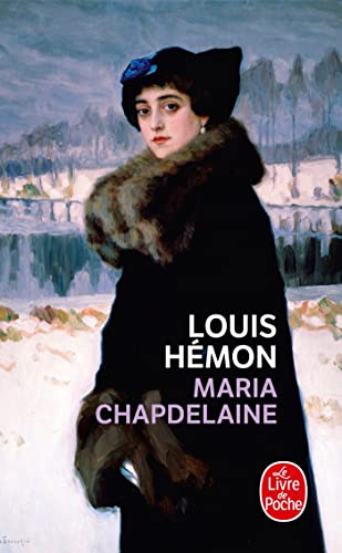 Maria Chapdelaine : Récits du Canada Français: recit du Canada francais (Ldp Litterature)
