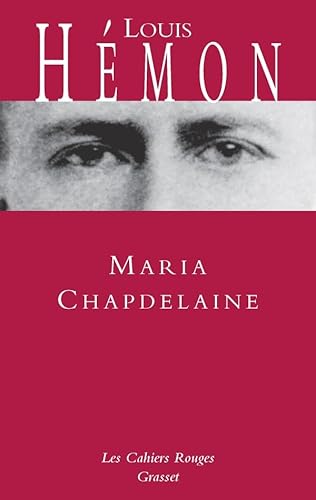 Maria Chapdelaine (Les Cahiers Rouges)