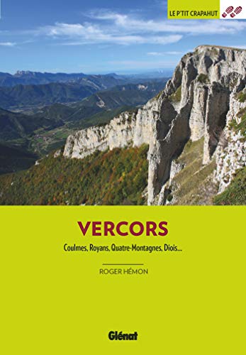 Dans le Vercors (2e ed): Coulmes, Royans, Quatre-Montagnes, Diois...