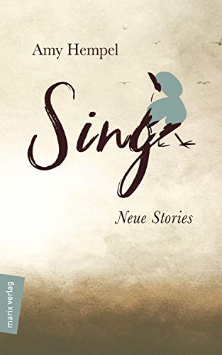 Sing: Neue Stories (marix Literatur) von Marix Verlag