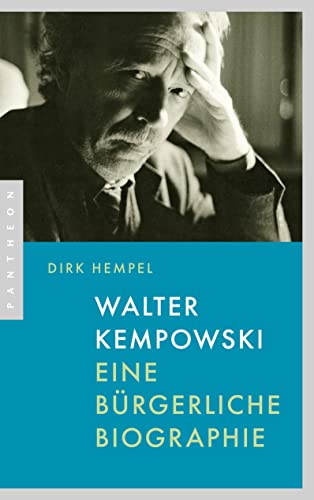 Walter Kempowski: Eine bürgerliche Biographie