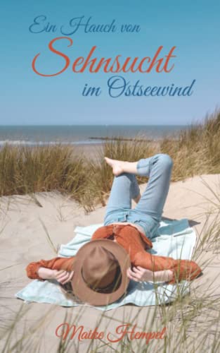 Ein Hauch von Sehnsucht im Ostseewind