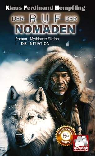Der Ruf der Nomaden: I - Die Initiation von BoD – Books on Demand