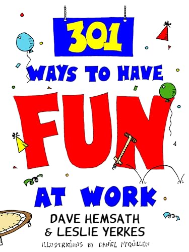 301 Ways to Have Fun At Work von Berrett-Koehler