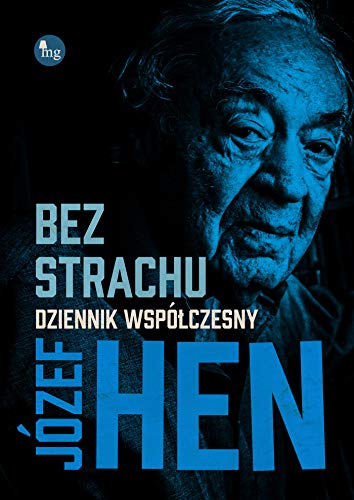 Bez strachu: Dziennik współczesny