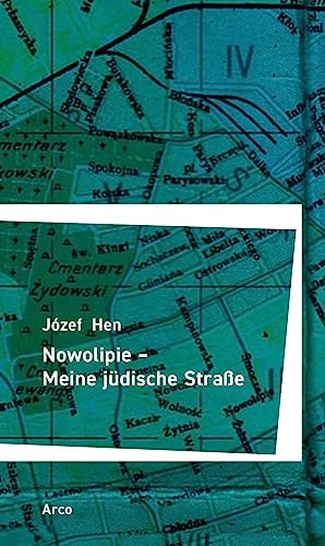Nowolipie – Meine jüdische Straße: Aus dem Polnischen von Roswitha Matwin-Buschmann.