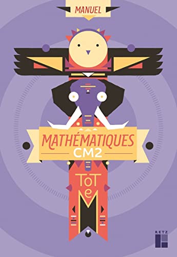 TOTEM - Mathématiques CM2 - Manuel + cahier d'exercices: Avec 1 manuel et 1 cahier d'exercices