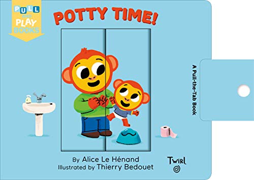 Potty Time!: A Pull-The-Tab Book: 3 (Pull and Play Books)