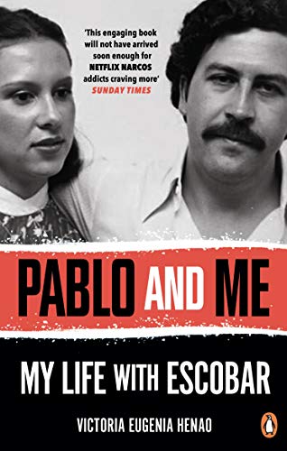 Pablo and Me: My life with Escobar von Random House UK Ltd