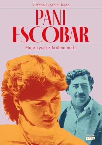 Pani Escobar: Moje życie z królem mafii