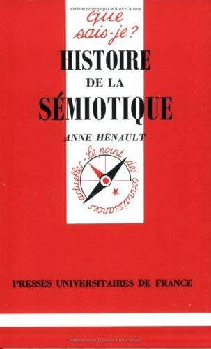 Histoire de la sémiotique von QUE SAIS JE