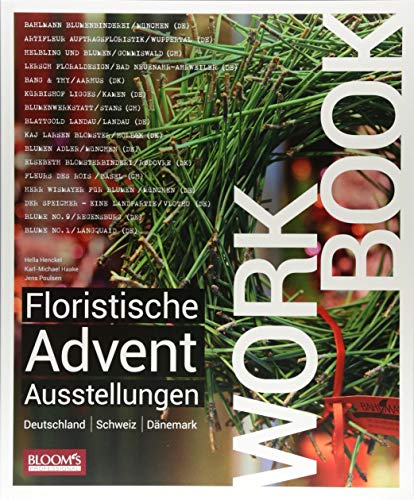 Workbook - Floristische Advents-Ausstellungen: Deutschland / Schweiz / Dänemark