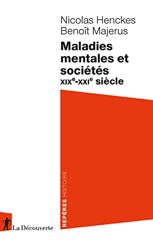 Maladies mentales et sociétés - XIXe-XXIe siècle von LA DECOUVERTE