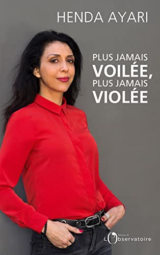 Plus jamais voilée, plus jamais violée von L'OBSERVATOIRE