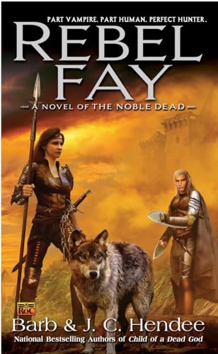 Rebel Fay (Noble Dead, Band 5)