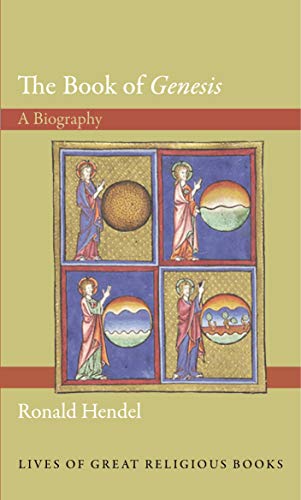 The Book of Genesis: A Biography (Lives of Great Religious Books)