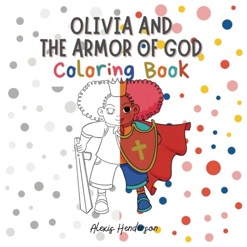 Olivia and the Armor of God Coloring Book von Independently published