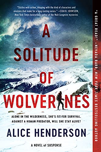 A Solitude of Wolverines: A Novel of Suspense (Alex Carter Series, 1, Band 1) von William Morrow Paperbacks